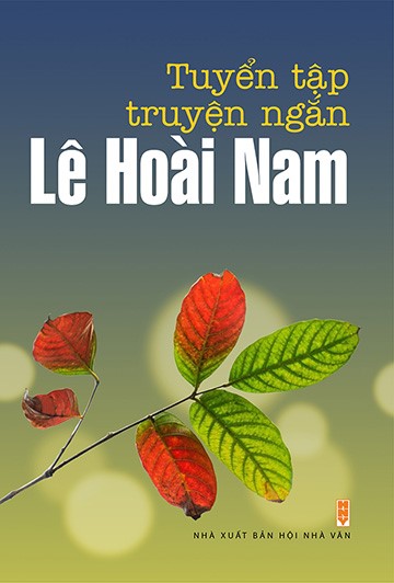 Nhà văn Lê Hoài Nam - Văn chương lay thức tâm hồn - ảnh 1