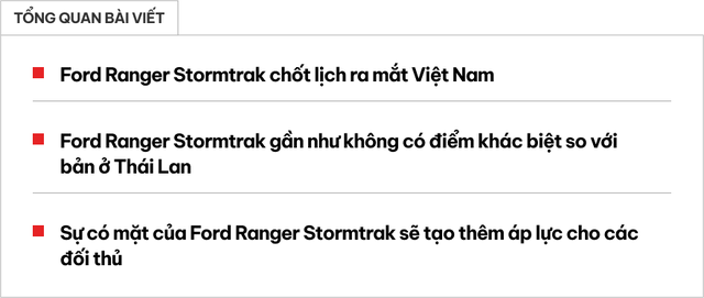 Ford Ranger Stormtrak ra mắt Việt Nam: Giá phải chờ đến tháng 4, hầm hố hơn Wildtrak, thêm áp lực cho Triton Athlete - ảnh 1