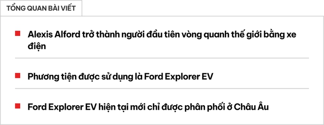 Tài xế nữ lái Ford Explorer vòng quanh thế giới, qua cả Việt Nam: Đi gần 30.000km, không ngán sa mạc, băng giá - ảnh 1