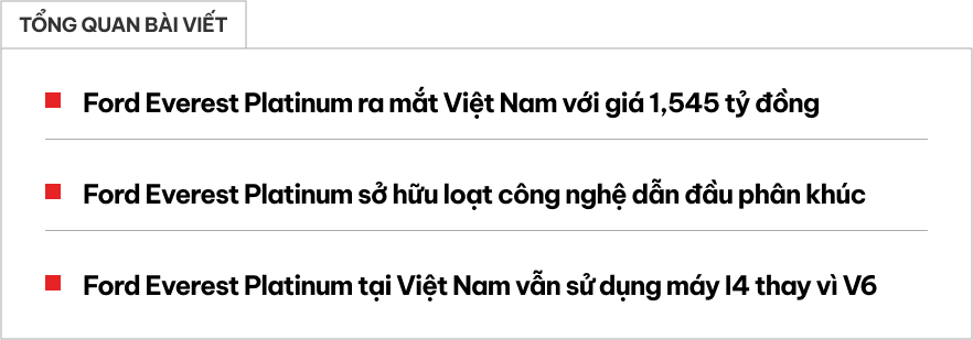 Ảnh thực tế Ford Everest Platinum giá 1,545 tỷ tại Việt Nam: Nhiều tiện nghi chưa từng có trong phân khúc - ảnh 1