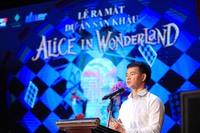 Xây dựng vở nhạc kịch hiện đại ''Alice in Wonderland'' dành cho giới trẻ