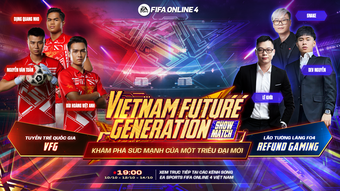 Refund Gaming tranh tài cùng U23 Việt Nam tại FIFA Online 4 VFG Showmatch 2022