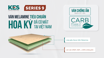 Ván Melamine Carb P2/EPA chống ẩm KES sẽ là xu hướng tại Việt Nam
